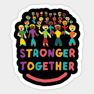 Stronger Together Sticker